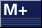 M+